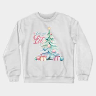 Let's get LIT - Watercolor Christmas Tree Crewneck Sweatshirt